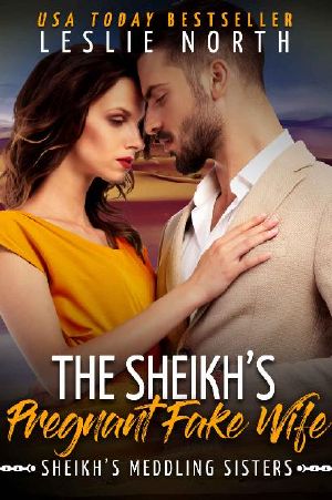 [Sheikh's Meddling Sisters 03] • The Sheikh’s Pregnant Fake Wife